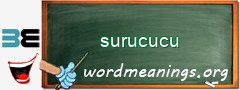 WordMeaning blackboard for surucucu